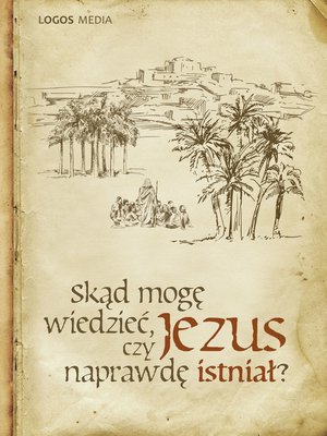 cover image of Skąd mogę wiedzieć, czy Jezus naprawdę istniał?
